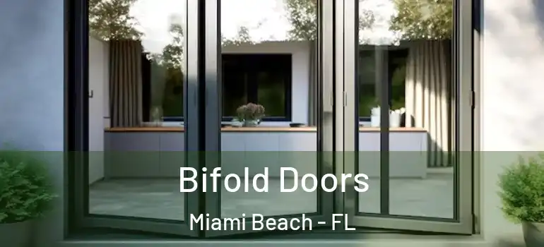  Bifold Doors Miami Beach - FL