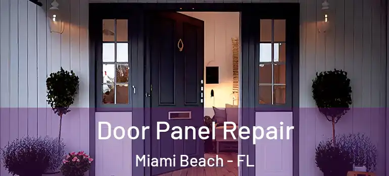  Door Panel Repair Miami Beach - FL