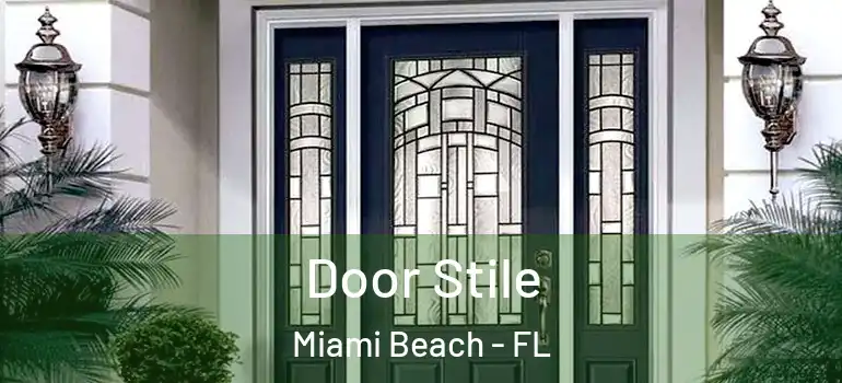  Door Stile Miami Beach - FL