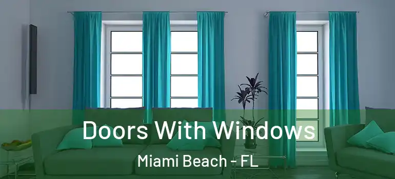  Doors With Windows Miami Beach - FL