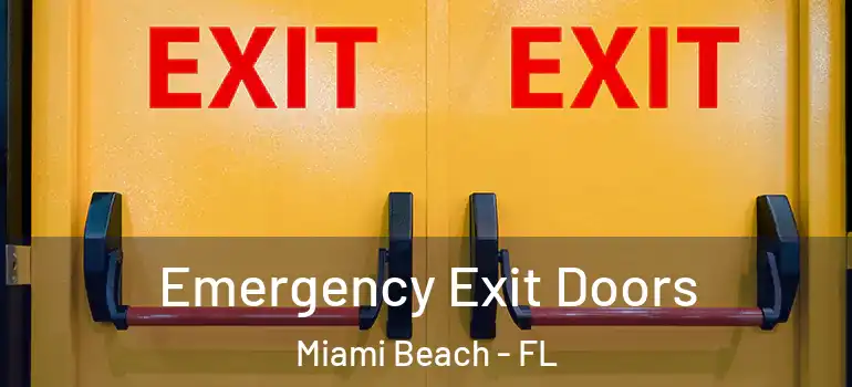  Emergency Exit Doors Miami Beach - FL