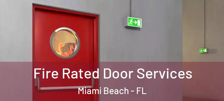  Fire Rated Door Services Miami Beach - FL