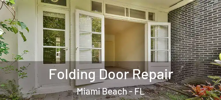  Folding Door Repair Miami Beach - FL