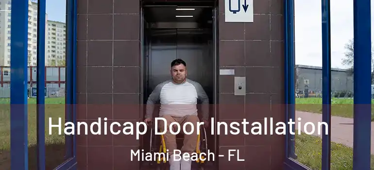  Handicap Door Installation Miami Beach - FL