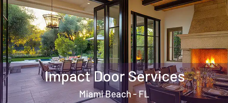  Impact Door Services Miami Beach - FL