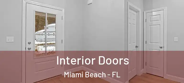  Interior Doors Miami Beach - FL
