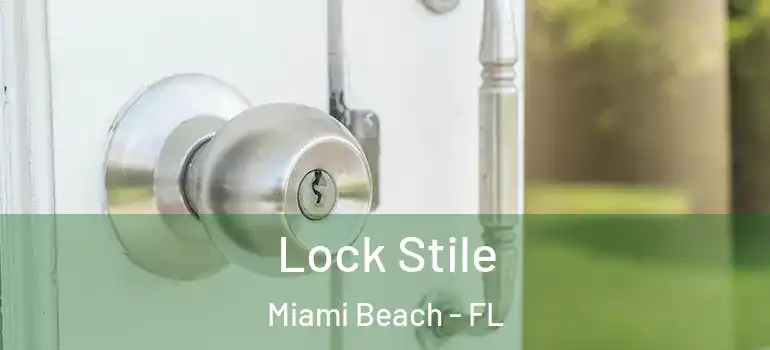  Lock Stile Miami Beach - FL