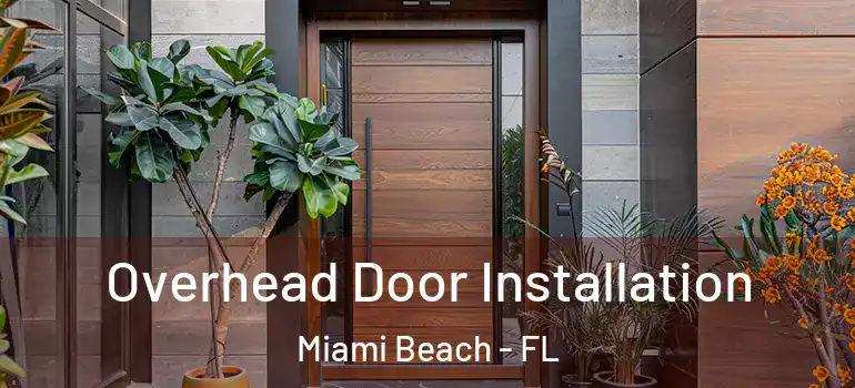  Overhead Door Installation Miami Beach - FL