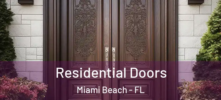  Residential Doors Miami Beach - FL