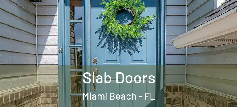  Slab Doors Miami Beach - FL