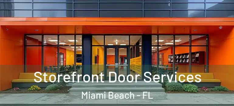  Storefront Door Services Miami Beach - FL