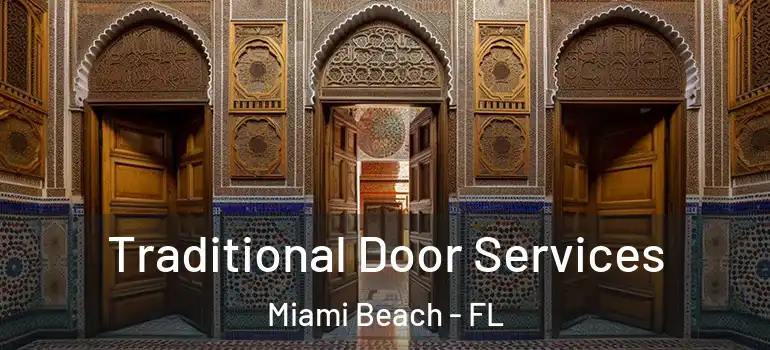  Traditional Door Services Miami Beach - FL