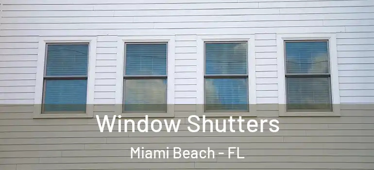  Window Shutters Miami Beach - FL