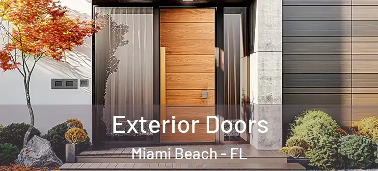 Exterior Doors Miami Beach - FL