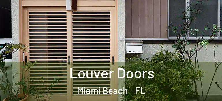  Louver Doors Miami Beach - FL