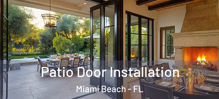  Patio Door Installation Miami Beach - FL